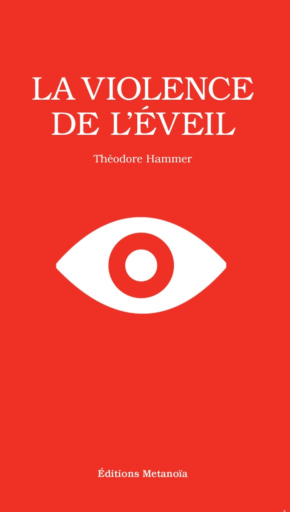 La violence de l'éveil